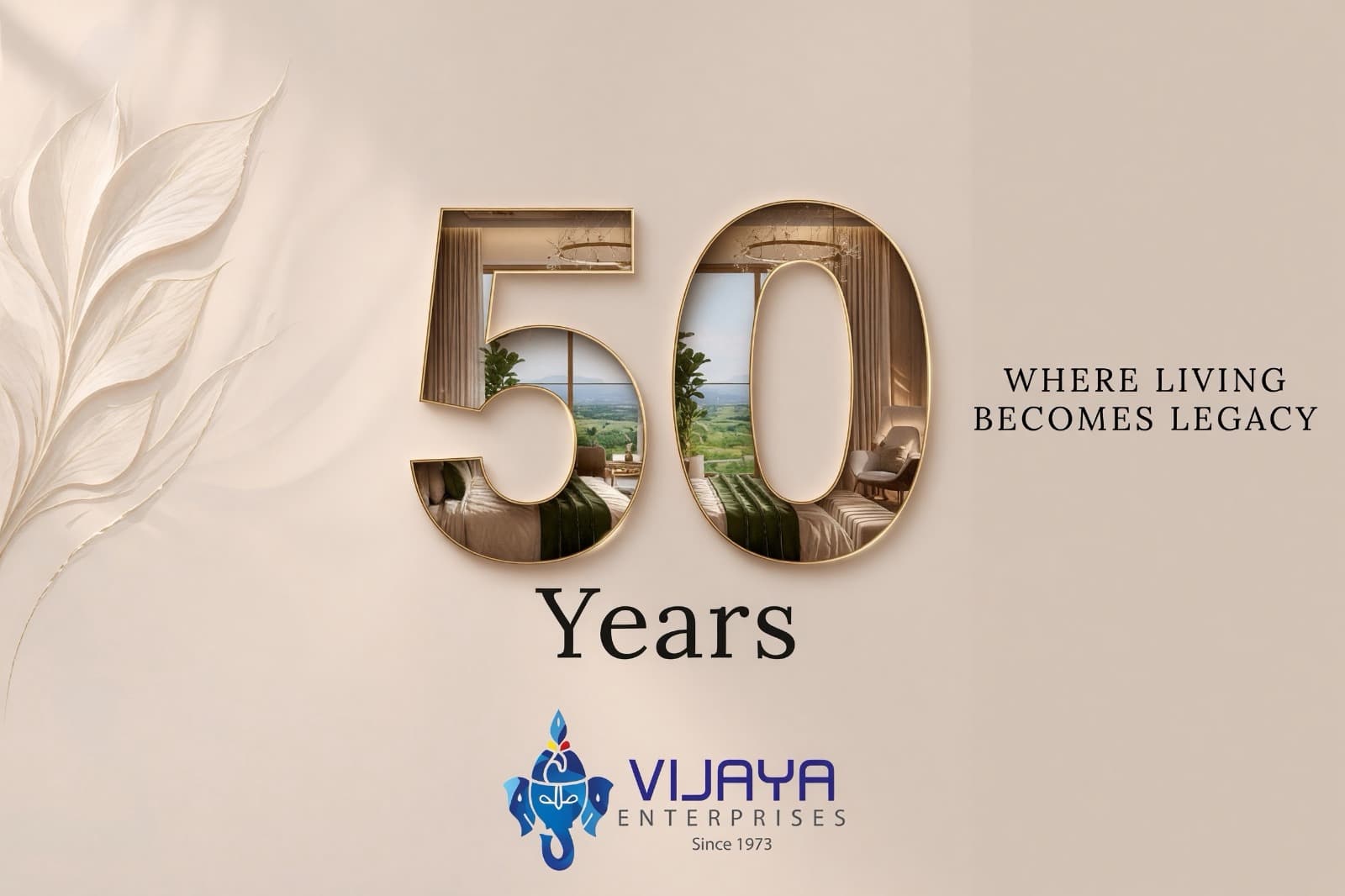 Vijaya Enterprises' fifty-year mark: a gold '50 Years' set on cream, the digits cut out over rooms and a valley view, the company logo and 'Since 1973' beneath and 'Where living becomes legacy' alongside